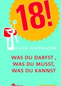 Das Buchcover von Katja Schönherrs Buch "18!".